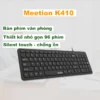Bàn phím văn phòng chống ồn MeeTion K410